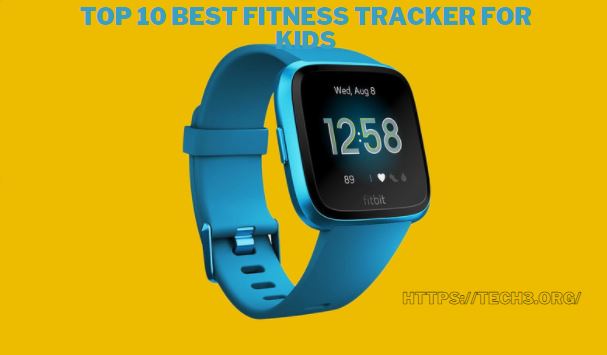 Best Fitness Trackers for Kids