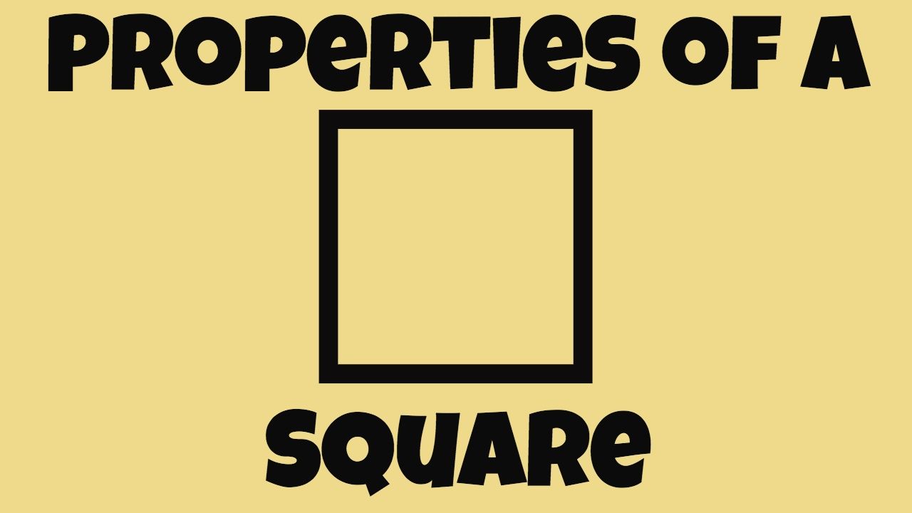 Properties of Square