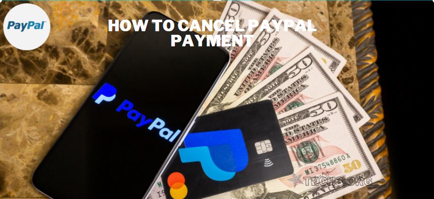 How to Cancel PayPal Payment