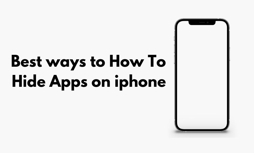 Best ways to How To Hide Apps on iphone