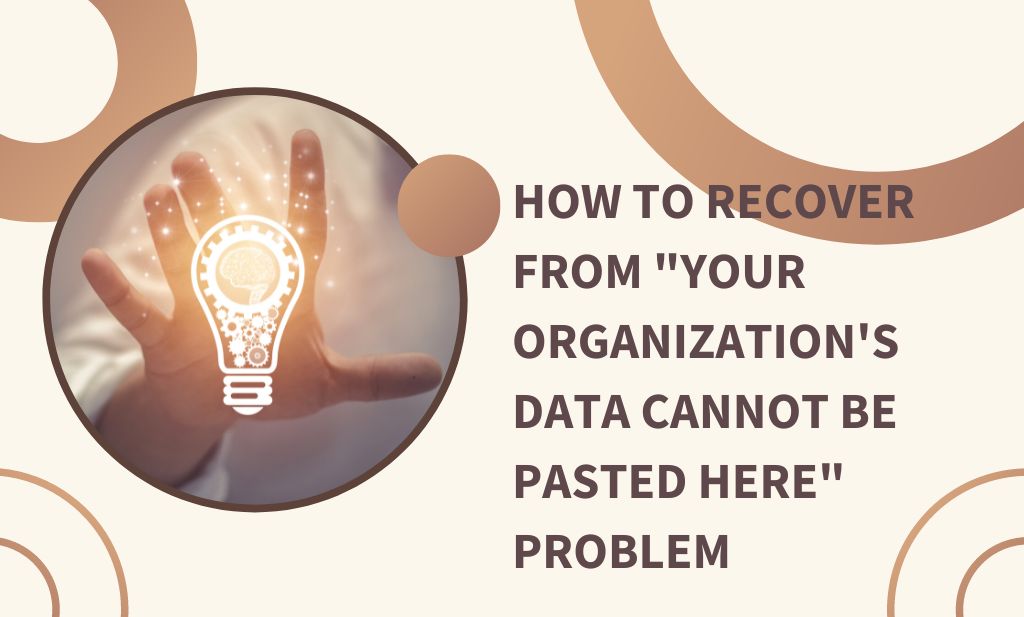 your organization's data cannot be pasted here