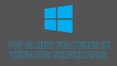 Top 10 New Features in windows server 2022